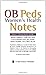 Book cover of OB Peds Women's Health Notes: Nurse's Clinical Pocket Guide (Nurse's Clinical Pocket Guides).