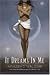 It Dreams in Me (Black Falcon Trilogy)