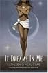 It Dreams in Me (Black Falcon Trilogy)
