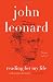 Reading for My Life: Writings, 1958-2008