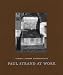 Toward a Deeper Understanding: Paul Strand at Work