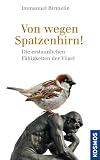Produkt-Bild: Von wegen Spatzenhirn!: Die erstaunlichen F&auml;higkeiten der V&ouml;gel
