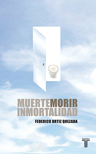 Muerte, morir, inmortalidad (Spanish Edition)