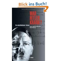War Hitler krank?: Ein abschlie�ender Befund