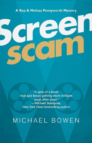 Screenscam: A Rep & Melissa Pennyworth Mystery (Rep & Melissa Pennyworth Series)