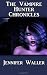 The Vampire Hunter Chronicles