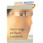 How to Design and Report Experiments
