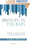 Bringin' in the Rain: A Woman Lawyer's Guide to Business Development