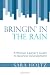 Bringin' in the Rain: A Woman Lawyer's Guide to Business Development