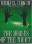 The Horses of the Night