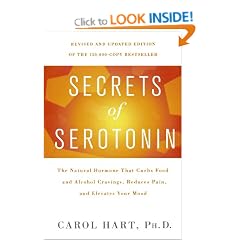 SECRETS OF SEROTONIN: The Natural Hormone That Curbs Food and Alcohol Cravings, Reduces Pain, and Elevates Your Mood (Lynn Sonberg Books)