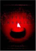 Battling Unbelief: Living and Dying by Faith in Future Grace