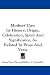 Mothers' Day: Its History, Origin, Celebration, Spirit And Significance, As Related In Prose And Verse
