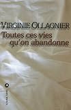 Toutes ces vies qu'on abandonne par Ollagnier