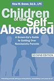 Children of the Self-Absorbed: A Grown-Ups Guide to Getting Over Narcissistic Parents