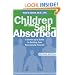 Children of the Self-Absorbed: A Grown-Up's Guide to Getting Over Narcissistic Parents