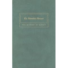 Ka Mooolelo Hawaii: The History of Hawaii (Hawaiian Language Reprint)