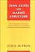Sunk Costs and Market Structure: Price Competition, Advertising, and the Evolution of Concentration