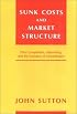 Sunk Costs and Market Structure: Price Competition, Advertising, and the Evolution of Concentration