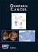 Ovarian Cancer (Atlas of Clinical Oncology)