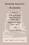 Sumter County, Alabama: Index to Wills and Estate Administrations, 1834-1884; Register of Deaths, 1881-1892; and Cemetery Records