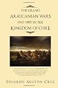 THE GRAND ARAUCANIAN WARS (1541-1883) IN THE KINGDOM OF CHILE
