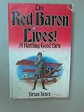 The Red Baron lives! : a rattling good yarn