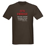 It's Friday. black Mick st john Dark T-Shirt by CafePress