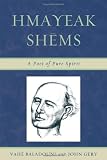 Hmayeak Shems: A Poet of Pure Spirit