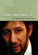 If I Should Fall from Grace - The Shane MacGowan Story
