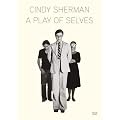 Cindy Sherman: A Play of Selves