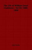 The Life of William Ewart Gladstone - Vol III: 1880-1898: 3