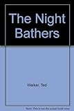 The night bathers : poems 1966-8