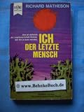 Ich, der letzte Mensch - Richard Matheson
