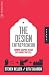 The Design Entrepreneur: Turning Graphic Design Into Goods That Sell (Design Field Guide)