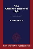 The Quantum Theory of Light (Oxford Science Publications)