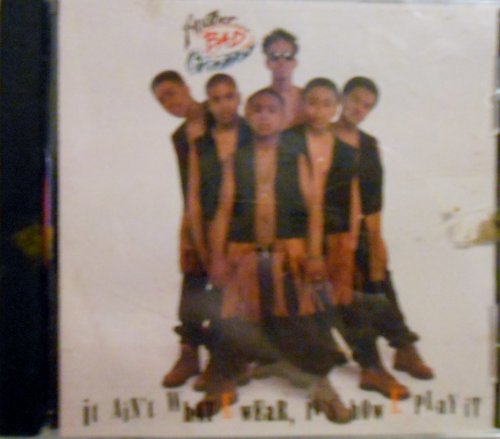 ANOTHER BAD CREATION - It Ain