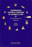  : Arthropod Natural Enemies 2: Survival, Reproduction and Enhancement (Natural Science Series) (v. 2)
