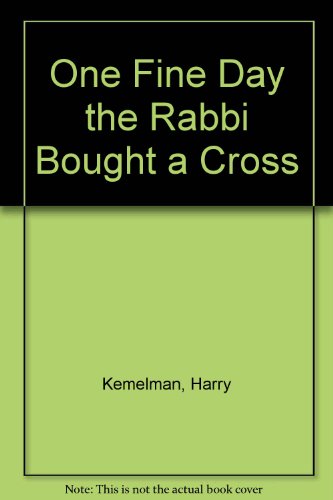 one fine day the rabbi bought a cross