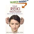Your Reiki Treatment: How to get the most out of it by  Bronwen Stiene and Frans Stiene