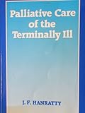 Palliative care of the terminally ill