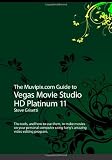 The Muvipix.com Guide to Vegas Movie Studio HD Platinum 11
