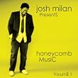 Image of Josh Milan Presents: Honeycomb Music Vol. 1