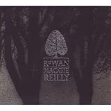 Maggie Reilly -  Rowan