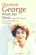 Wort f�r Wort - oder Die Kunst, ein gutes Buch zu schreiben