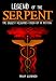 Legend of the Serpent: The Biggest Religious Cover Up in History