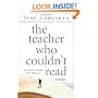 The Teacher Who Couldn't Read: One Man's Triumph Over Illiteracy