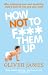 How Not to F*** Them Up