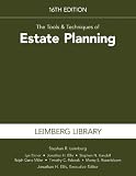 The Tools & Techniques of Estate Planning, 16th Edition