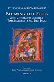 Behaving like fools : voice, gesture, and laughter in texts, manuscripts, and early books